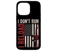 I DON'T RUN I RELOAD Patriotic Gun Case for iPhone 14 Pro Max