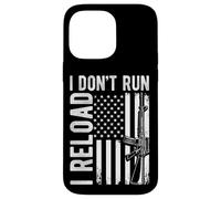 I DON'T RUN I RELOAD Patriotic Gun Rights Case for iPhone 14 Pro Max