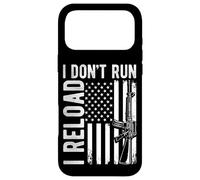 I DON'T RUN I RELOAD Patriotic Gun Rights Case for iPhone 17 Pro Max