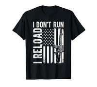 I Don't Run I Reload Patriotic Gun Rights T-Shirt