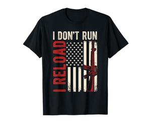 I Don't Run I Reload Patriotic Gun T-Shirt