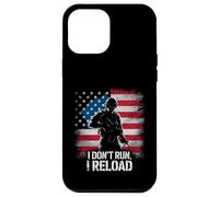 I Don't Run I Reload Soldier American Flag Patriotic Case for iPhone 12 Pro Max