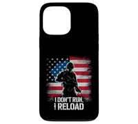 I Don't Run I Reload Soldier American Flag Patriotic Case for iPhone 13 Pro Max