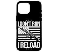 I DON'T RUN I RELOAD Vintage US Flag Gun Case for iPhone 16 Pro Max