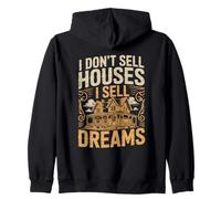 I Dont Sell Houses I Sell Dreams Agent Zip Hoodie