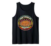 I Don't Share My Injera Funny Ethiopian Food Lover Tank Top