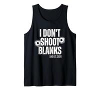 I Don't Shoot Blanks Dad to Be Promoted to Daddy 2026 Tank Top