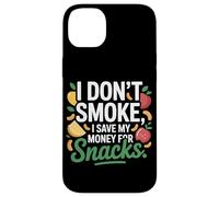 I Don't Smoke I Save My Money For Snacks Quit No Smoking Case for iPhone 14 Plus