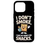 I Don't Smoke I Save My Money For Snacks Quit No Smoking Case for iPhone 16 Pro