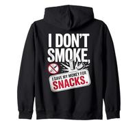 I Don't Smoke I Save My Money For Snacks Quit No Smoking Zip Hoodie