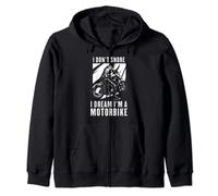 I Don't Snore I Dream I'm A Motorbike Zip Hoodie