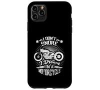 I Don't Snore I Dream I'm A Motorcycle Funny Biker Gift Case for iPhone 11 Pro Max