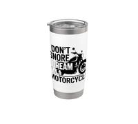 I Don't Snore I Dream I'm A Motorcycle Stainless Steel Insulated Tumbler