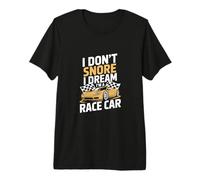 I Dont Snore I Dream Im a Race Car Humor Premium T-Shirt