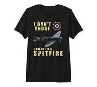 I Don't Snore I Dream I'm a Spitfire Funny WW2 Airplane WWII Premium T-Shirt