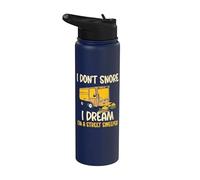 I Don't Snore I Dream I'm a Street Sweeper Stainless Steel Insulated Water Bottle