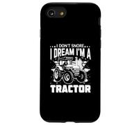 I Don't Snore I Dream I'm a Tractor Case for iPhone SE (2020) / 7/8