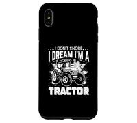 I Don't Snore I Dream I'm a Tractor Case for iPhone XS Max