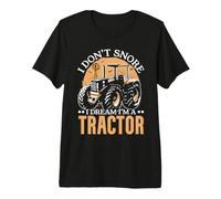 I Don't Snore I Dream I'm A Tractor Farming Farmer Premium T-Shirt