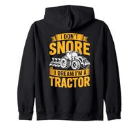 I Don't Snore I Dream I'm a Tractor | Funny Farmer Tractor Zip Hoodie