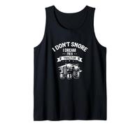 I Dont Snore I Dream Im a Tractor Lover Funny Design Tank Top