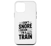 I Don't Snore I Dream I'm A Train Case for iPhone 12 mini