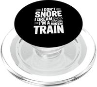 I Don't Snore I Dream I'm A Train PopSockets PopGrip for MagSafe