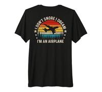 I Don't Snore I Dream I'm an Airplane - Funny Pilot (Back) Premium T-Shirt
