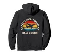 I Don't Snore I Dream I'm An Airplane - Funny Pilot (Back) Pullover Hoodie