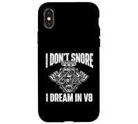 I Don't Snore I Dream In V8 - Muscle Car Guy Racing Car Case for iPhone X/XS