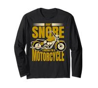 I don't snore, I think I'm a motorcycle. Long Sleeve T-Shirt