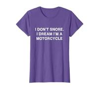I don't snore motorcycle saying funny snoring T-Shirt