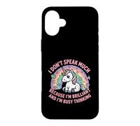 I Dont Speak Much Brilliant Busy Thinking Quote Case for iPhone 16 Plus