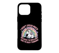 I Dont Speak Much Brilliant Busy Thinking Quote Case for iPhone 16 Pro Max