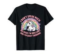 I Dont Speak Much Brilliant Busy Thinking Quote T-Shirt