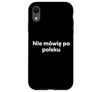 "I Don't Speak Polish." Funny Polish Word Case for iPhone XR