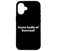 "I Don't Speak Somali." Funny Somali Word Case for iPhone 16