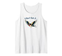 I Don't Spit I Bird Swallow Funny Birdwatching Lover Humor Tank Top