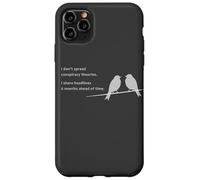 I Don't Spread Conspiracy Theories - Funny Sarcastic Joke Case for iPhone 11 Pro Max