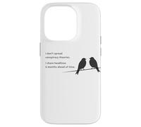 I Don't Spread Conspiracy Theories - Funny Sarcastic Joke Case for iPhone 14 Pro
