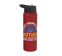 I Don't Struggle with Autism I'm Actually Very Good at It Stainless Steel Insulated Water Bottle