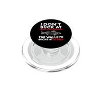 I Don't Suck At Walleye Fishing The Walleye Sucks PopSockets PopGrip for MagSafe
