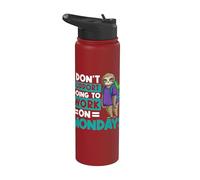 I Don't Support Going to Work On Mondays Employee Lazy Sloth Stainless Steel Insulated Water Bottle