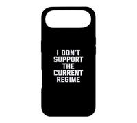 I Don't Support the Current Regime Funny Political Slogan Case for iPhone Air
