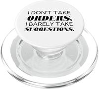 I Don't Take Orders (Funny Rebel Statement) PopSockets PopGrip for MagSafe