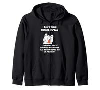 I Don't Think Before I Speak I Like Being Just As Surprised Zip Hoodie