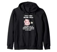 I Don't Think Before I Speak I Like Being Just As Surprised Zip Hoodie