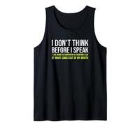 I Don't Think Before I Speak Tank Top