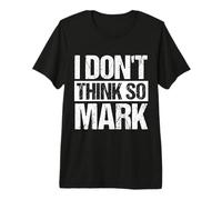 I Don't Think SO Mark Funny Quote Premium T-Shirt