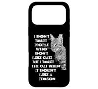 I don't Trust People who don't like cats Case for iPhone 17 Pro Max